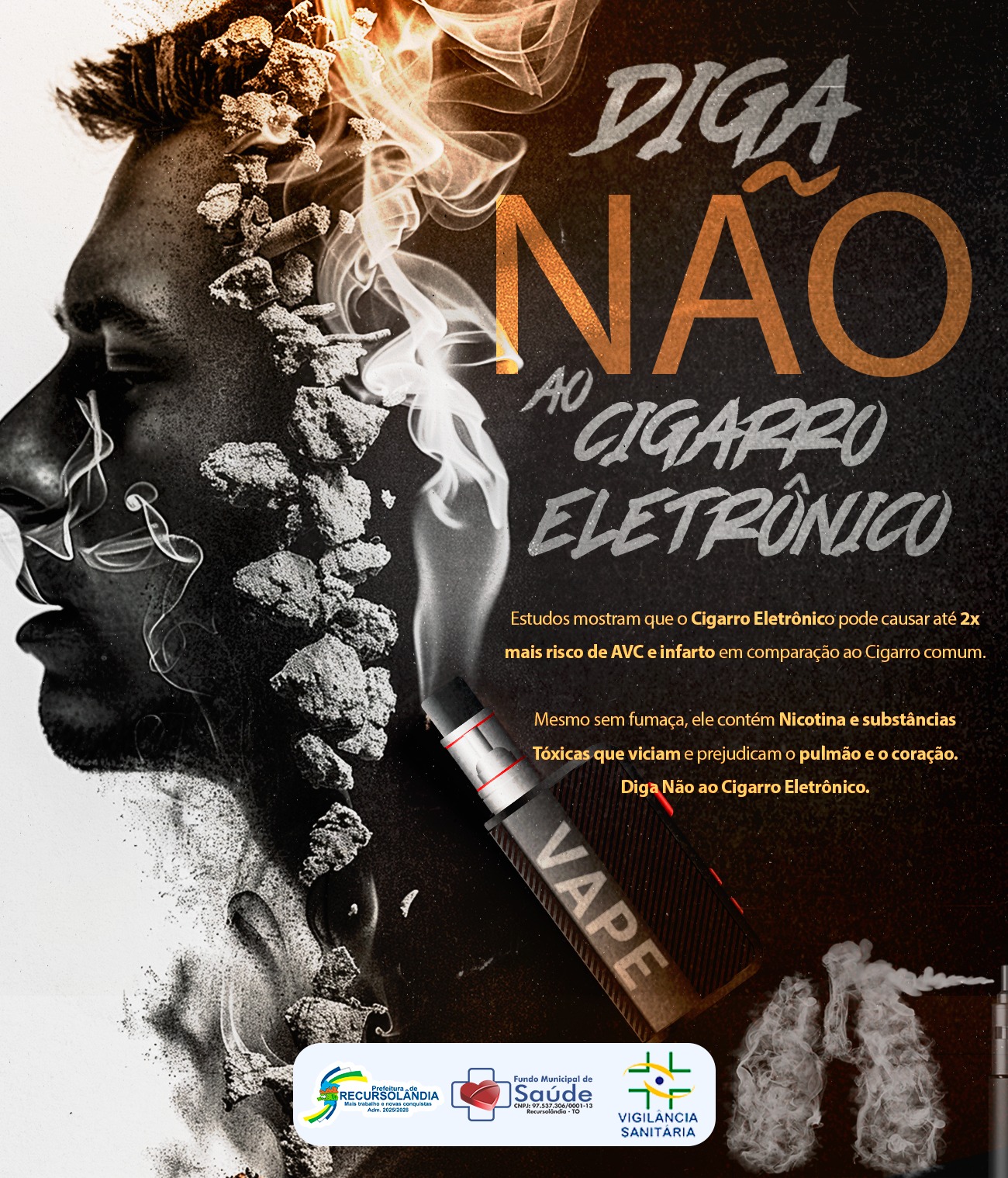 DIGA NÃO AO CIGARRO ELETRÔNICO